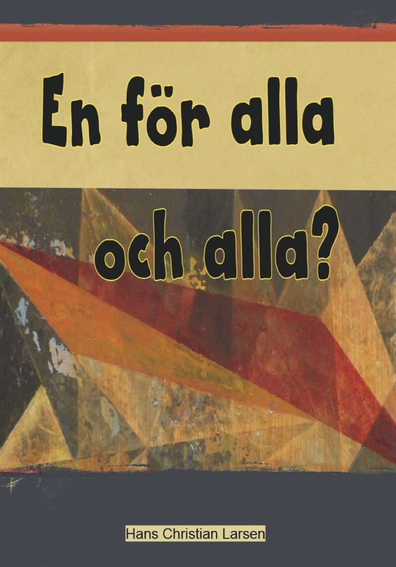 En för alla och alla?