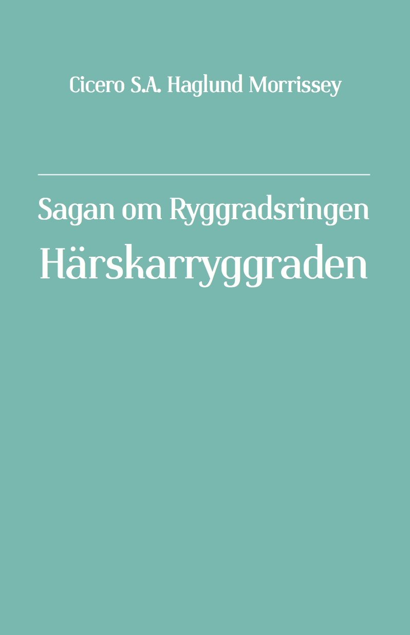 Sagan om Ryggradsringen. Härskarryggraden