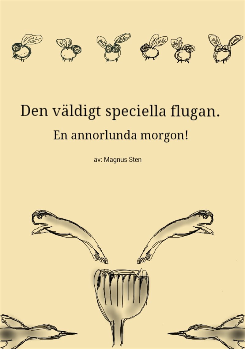 Den väldigt speciella flugan