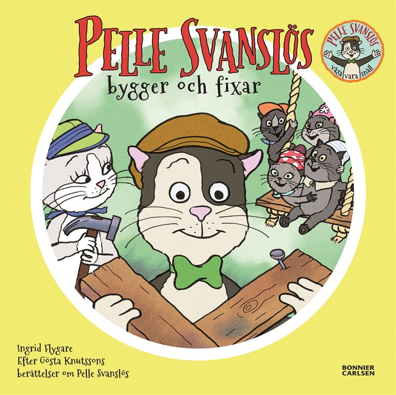 Pelle Svanslös bygger och fixar