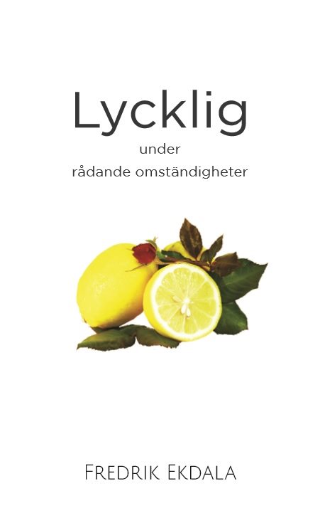 Lycklig under rådande omständigheter