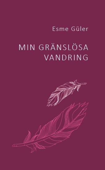 Min gränslösa vandring