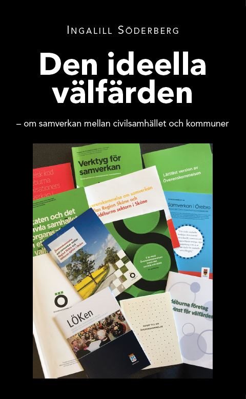 Den ideella välfärden : om samverkan mellan civilsamhället och kommuner