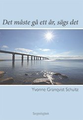 Det måste gå ett år, sägs det