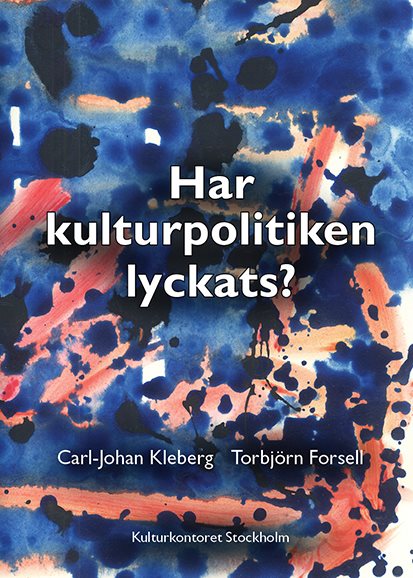 Har kulturpolitiken lyckats?