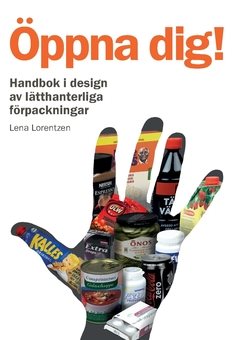 Öppna dig! : handbok i design av lätthanterliga förpackningar