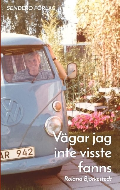 Vägar jag inte visste fanns : Vägar jag inte visste fanns