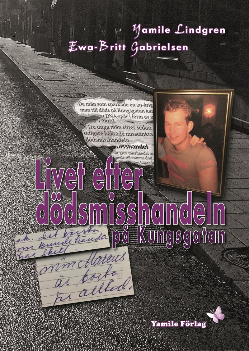 Livet efter dödsmisshandeln på Kungsgatan