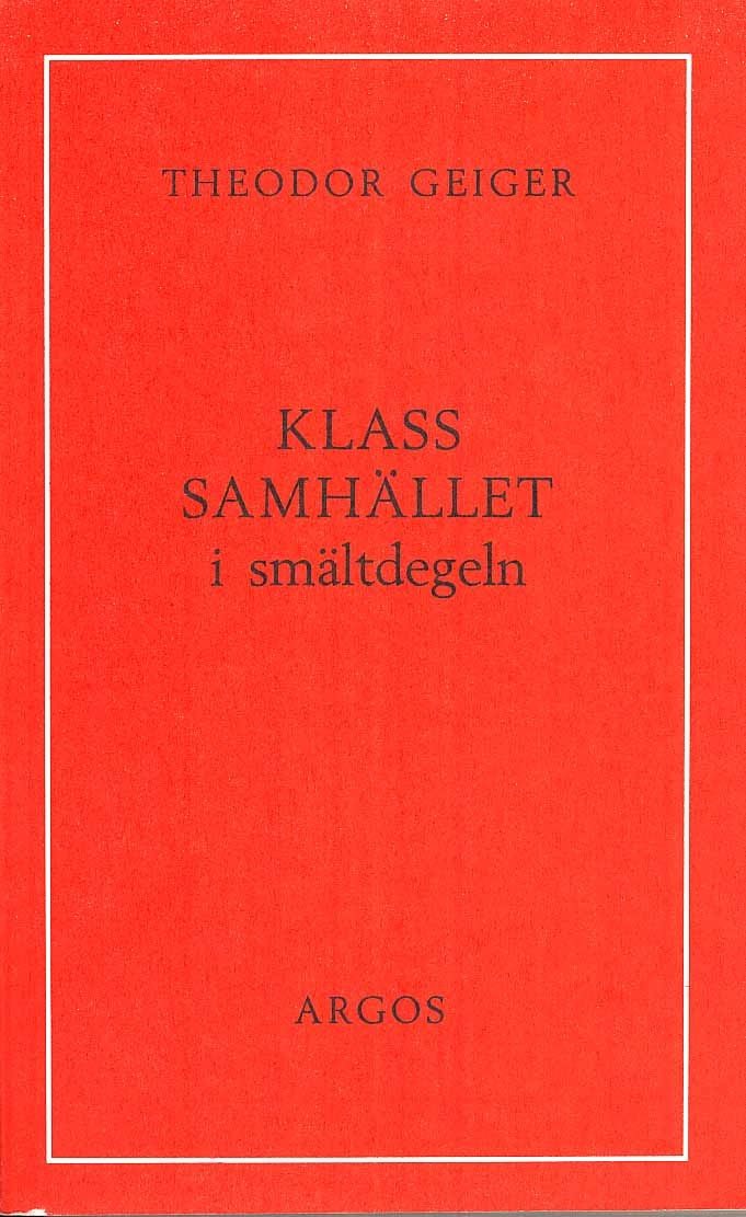 Klassamhället i smältdegeln