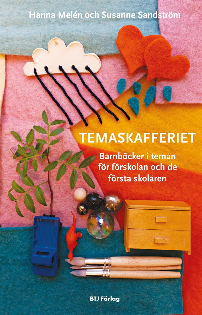 Temaskafferiet : barnböcker i teman för förskolan och de första skolåren