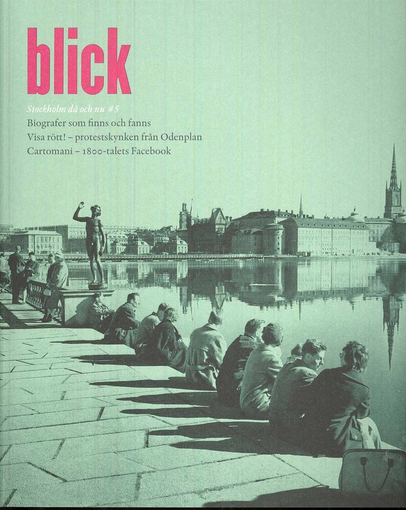 Blick : Stockholm då och nu #4