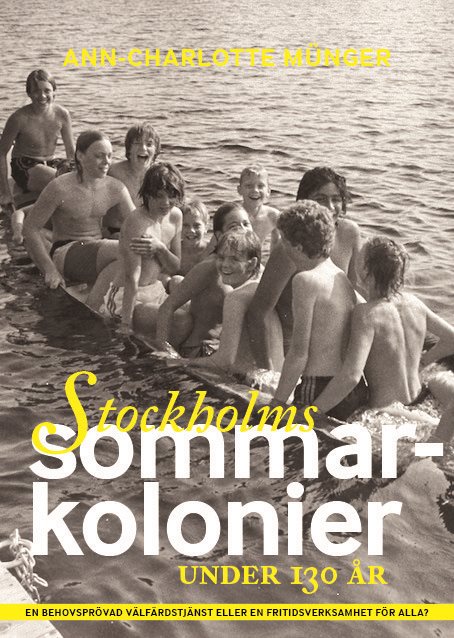 Stockholms sommarkolonier under 130 år