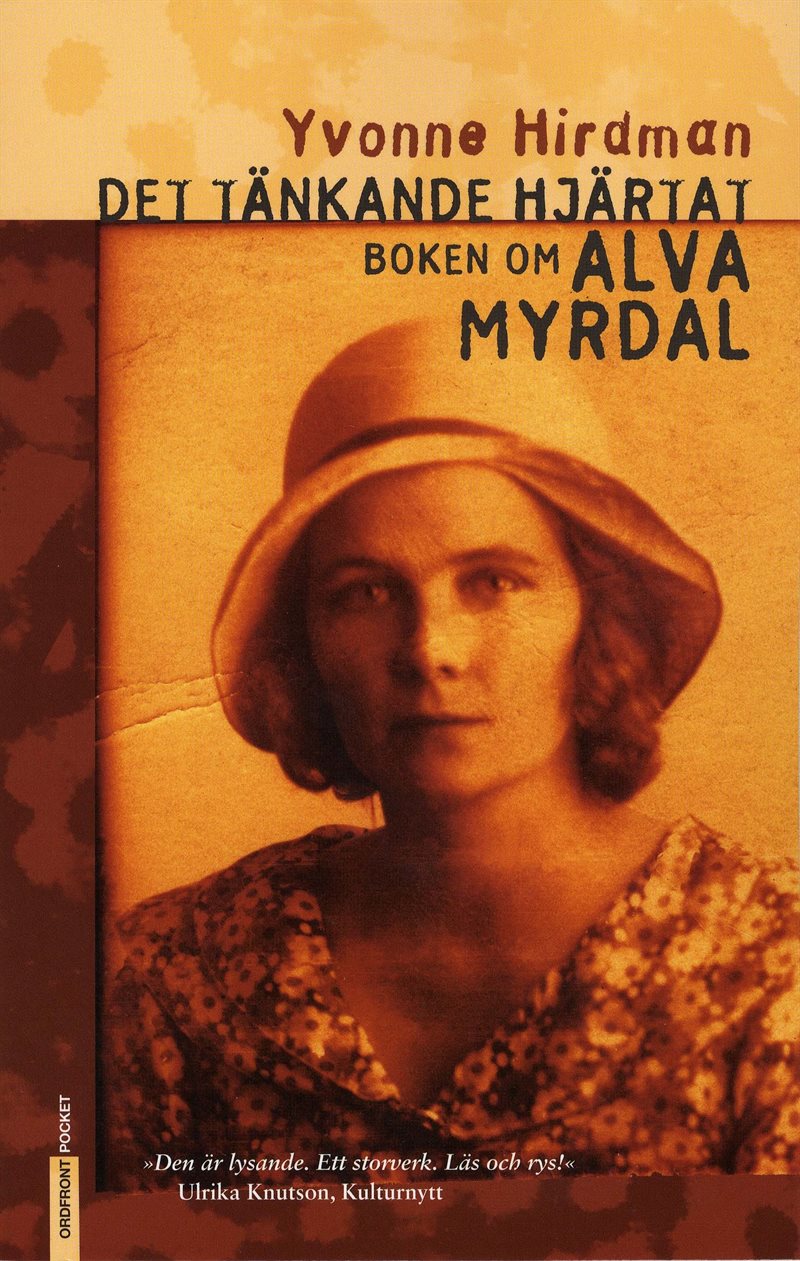 Det tänkande hjärtat : boken om Alva Myrdal