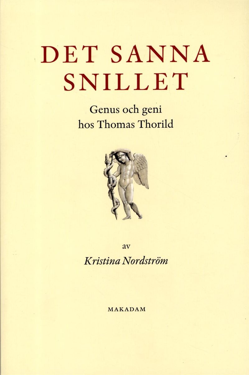 Det sanna snillet : Genus och geni hos Thomas Thorild