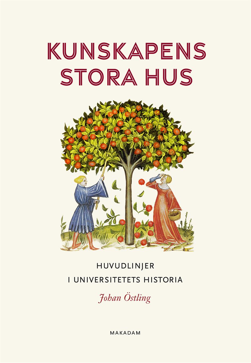 Kunskapens stora hus : huvudlinjer i universitetets historia