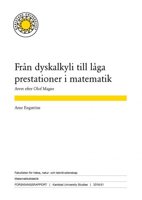 Från dyskalkyli till låga prestationer i matematik. Arvet efter Olof Magnes