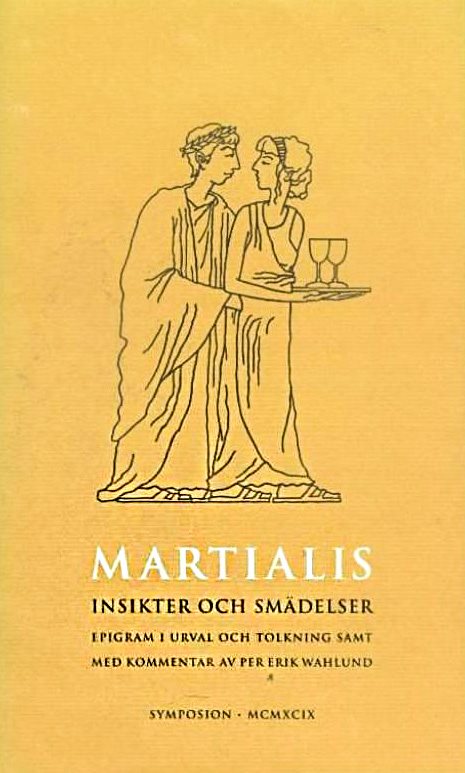 Insikter och smädelser : Böckerna VII-XII : epigram