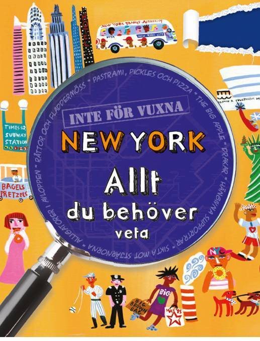 Inte för vuxna. New York : allt du behöver veta