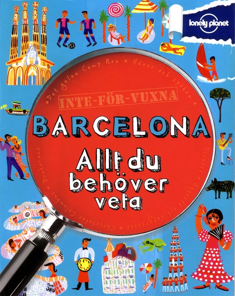 Inte för vuxna : Barcelona - allt du behöver veta