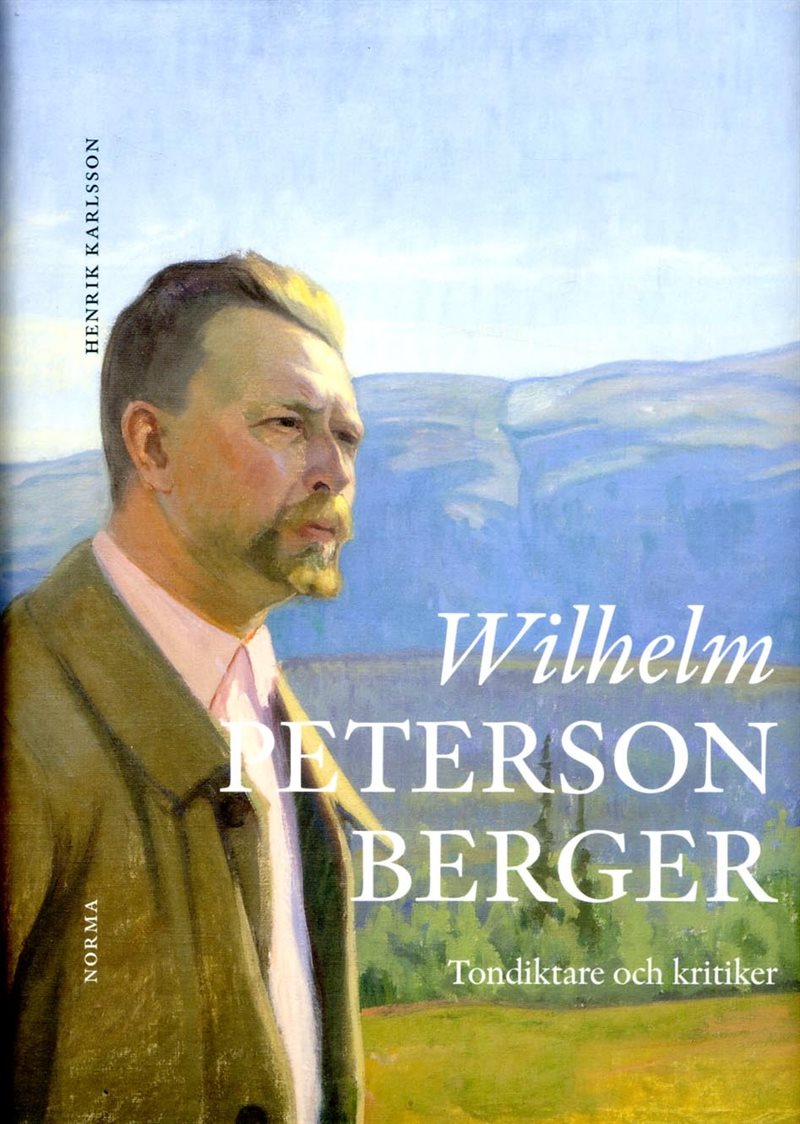 Wilhelm Peterson-Berger : tondiktare och kritiker