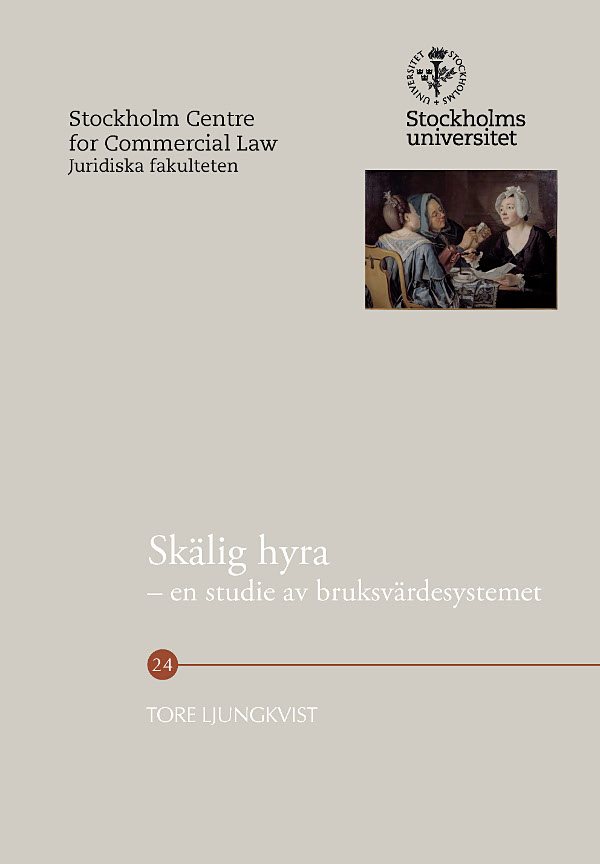 Skälig hyra : en studie av bruksvärdesystemet