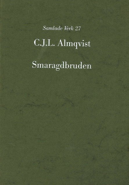 Smaragdbruden : följderna af ett rikt nordiskt arf