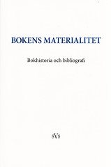 Bokens materialitet : bokhistoria och bibliografi