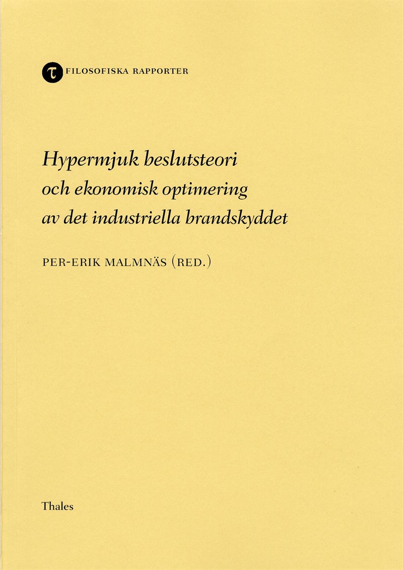 Hypermjuk beslutsteori och ekonomisk optimering av det inudstriella brandsk