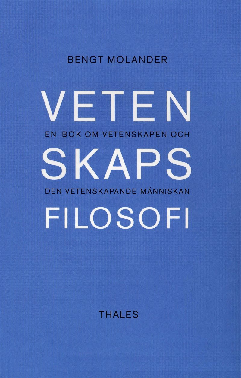 Vetenskapsfilosofi - En bok om vetenskapen och den vetenskapande människan