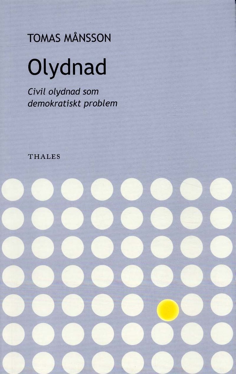 Olydnad - civil olydnad som demokratiskt problem