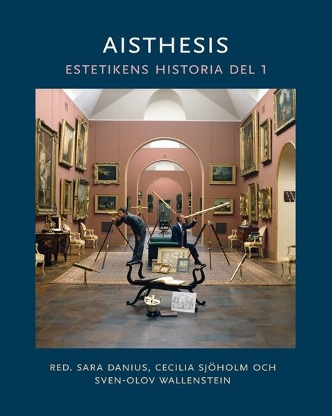 Aisthesis : estetikens historia. Del 1