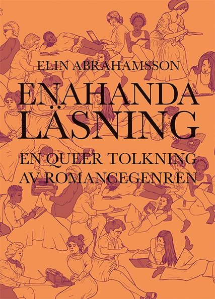 Enahanda läsning : en queer tolkning av romancegenren