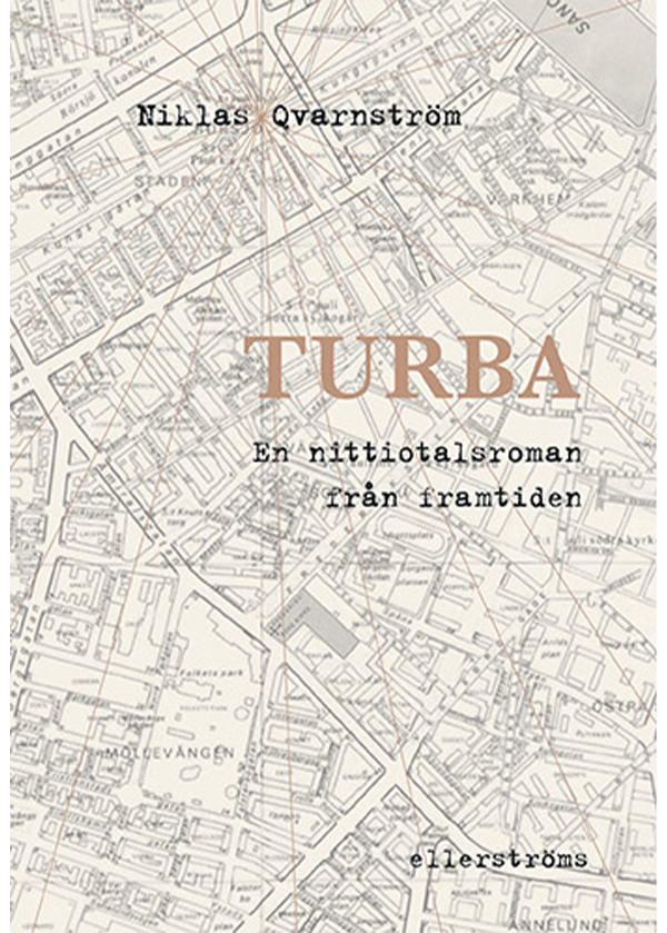 Turba : en nittiotalsroman från framtiden