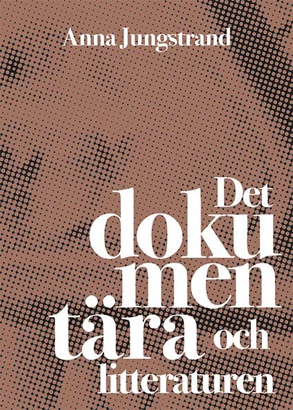 Det dokumentära och litteraturen