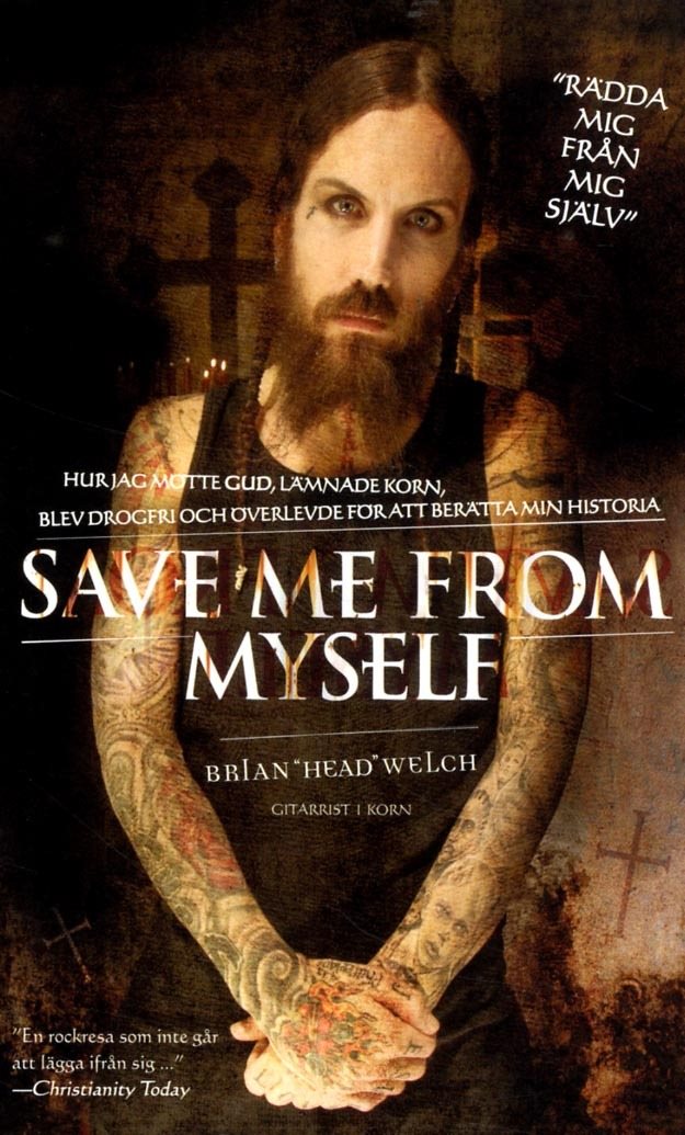 Save me from myself : hur jag mötte Gud, lämnade Korn, blev drogfri och överlevde för att berätta min historia 