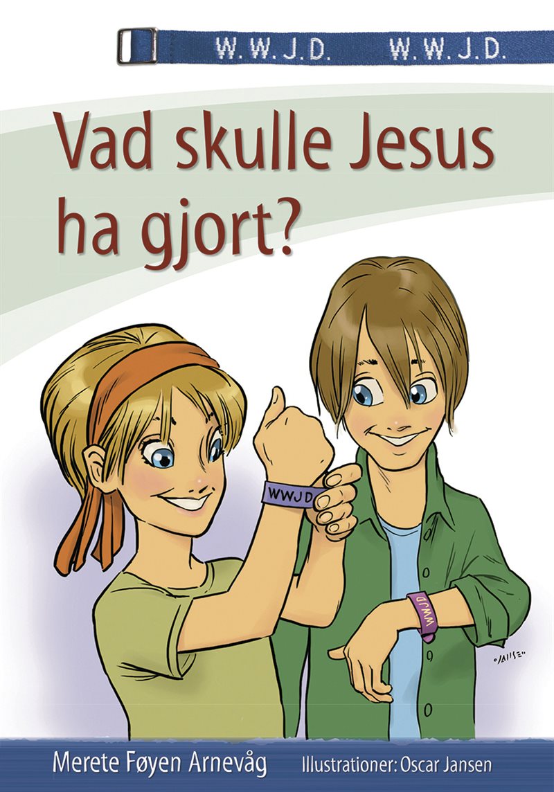 Vad skulle Jesus ha gjort?