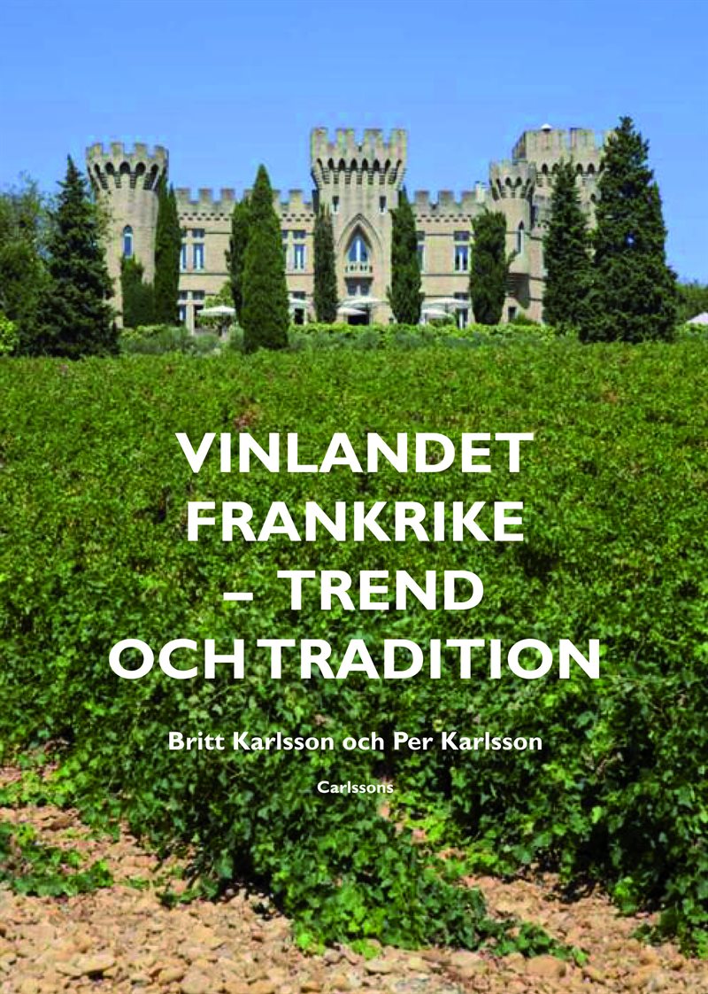 Vinlandet Frankrike : trend och tradition