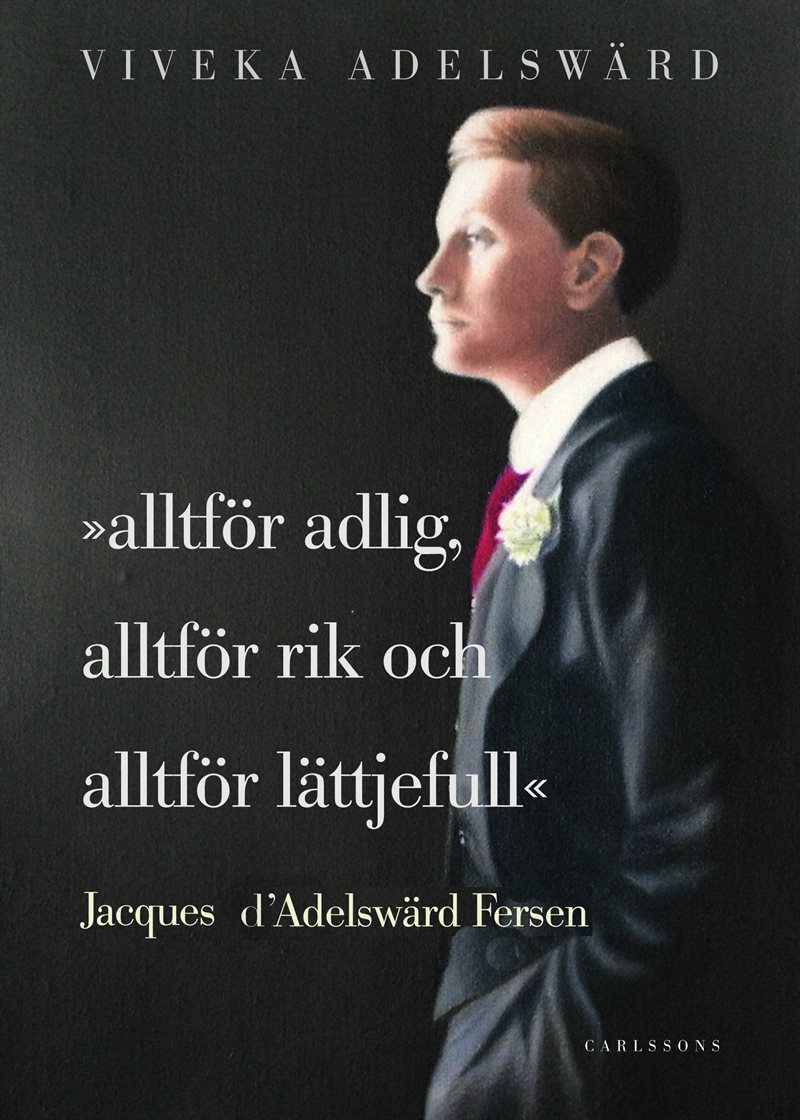 Alltför adlig, alltför rik, alltför lättjefull : Jacques d