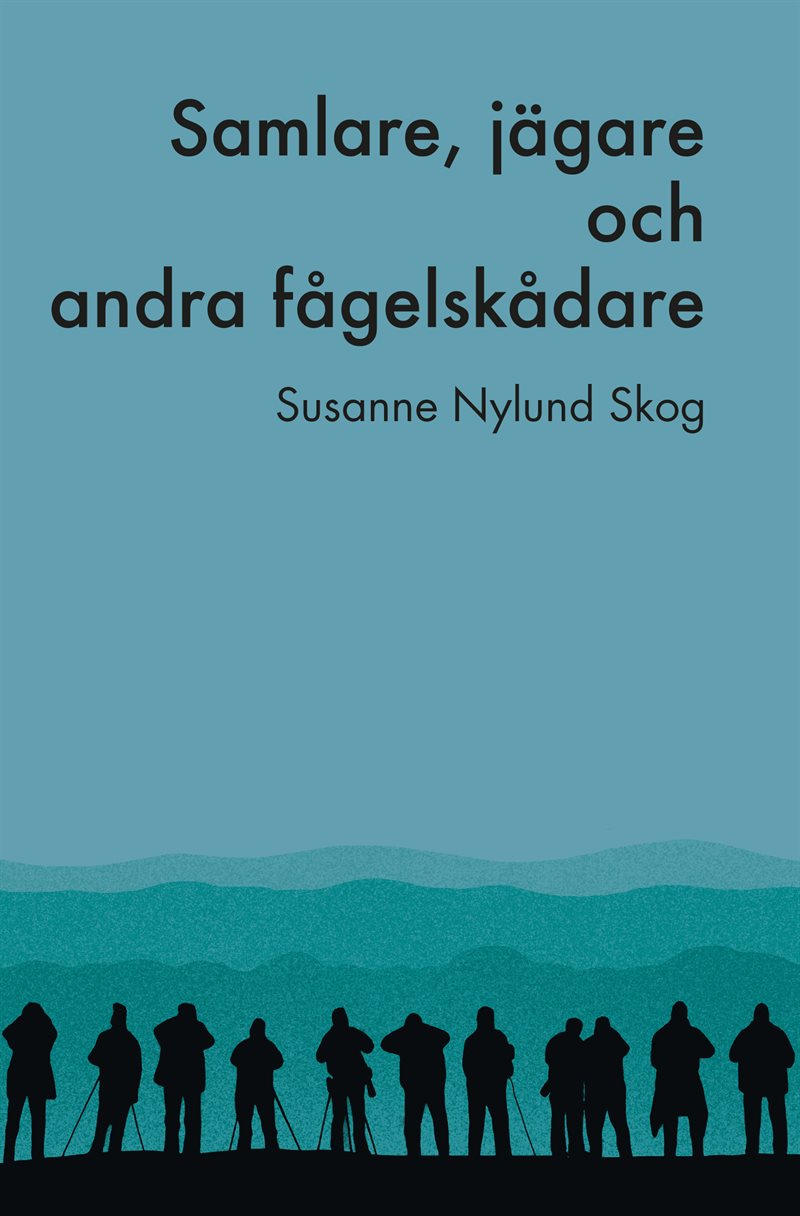 Samlare, jägare och andra fågelskådare