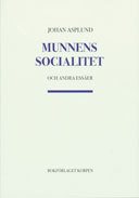 Munnens socialitet och andra essäer