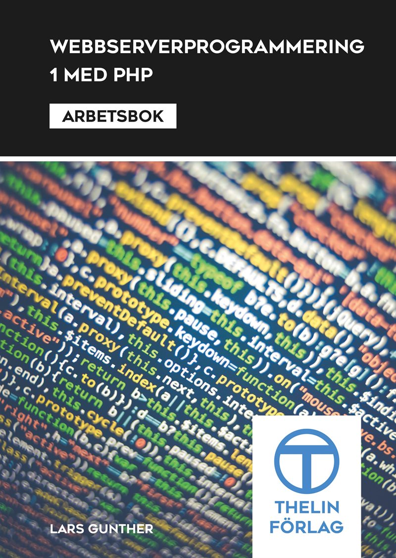 Webbserverprogrammering 1 med PHP - Arbetsbok