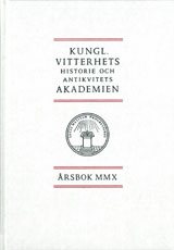 Kungl. Vitterhets historie och antikvitets akademien årsbok. 2010