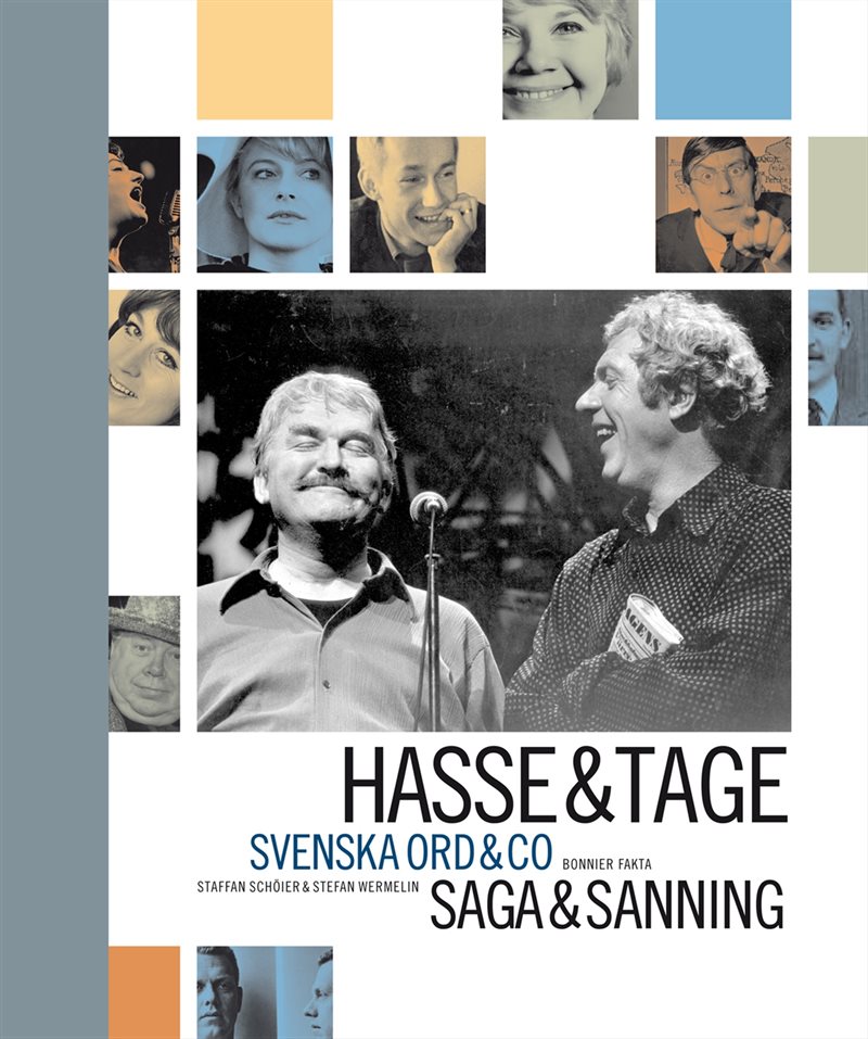 Hasse & Tage : Svenska ord & co : saga & sanning