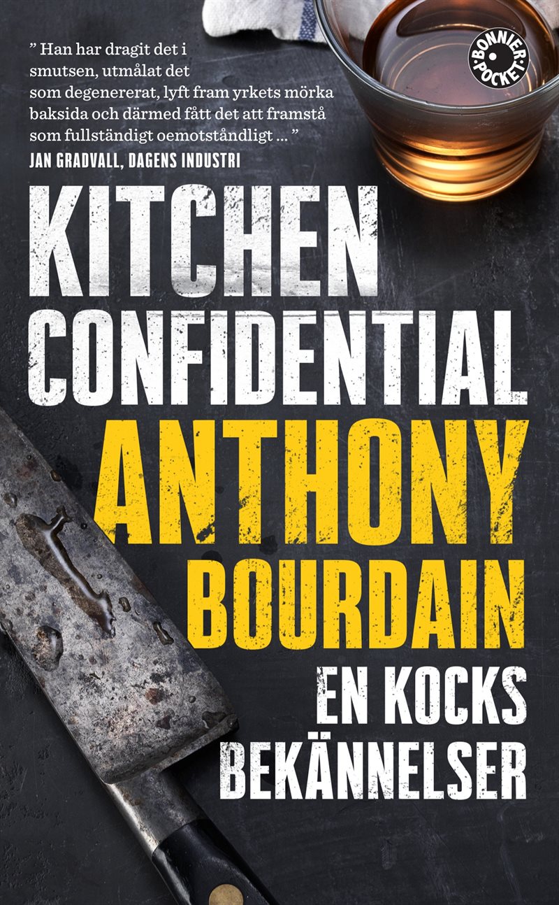 Kitchen Confidential : en kocks bekännelser