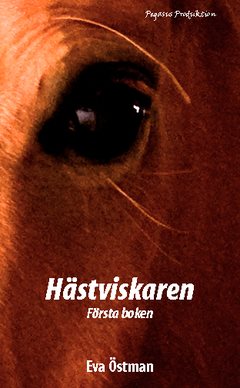 Hästviskaren : första boken