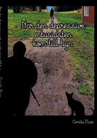 När den depressive entusiasten kom till byn