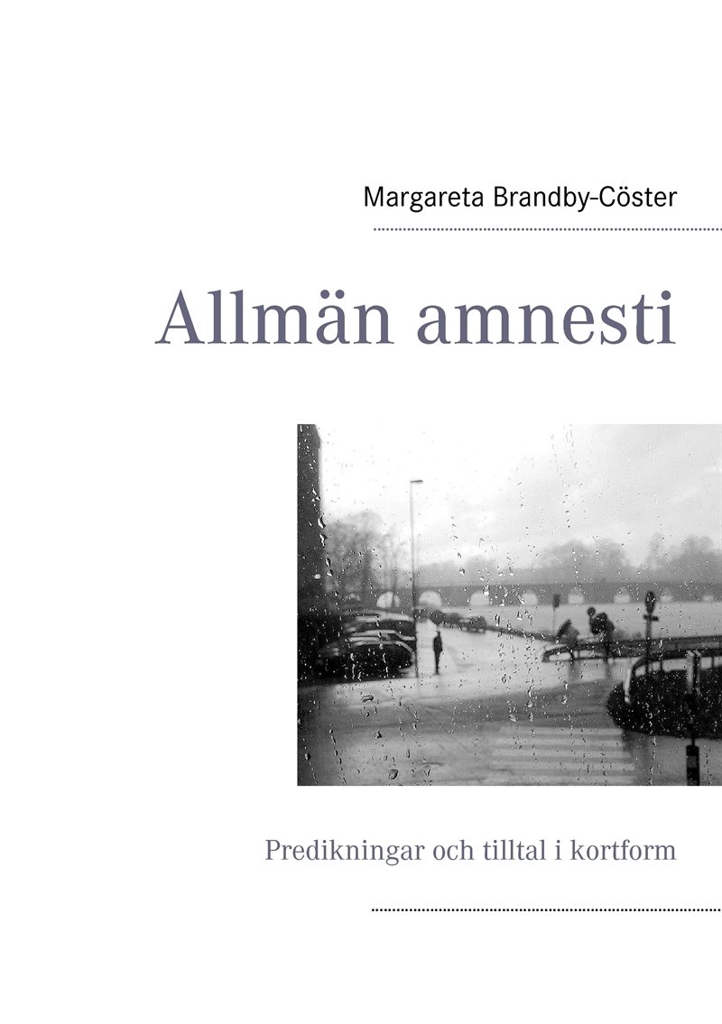 Allmän amnesti : predikningar och tilltal i kortform