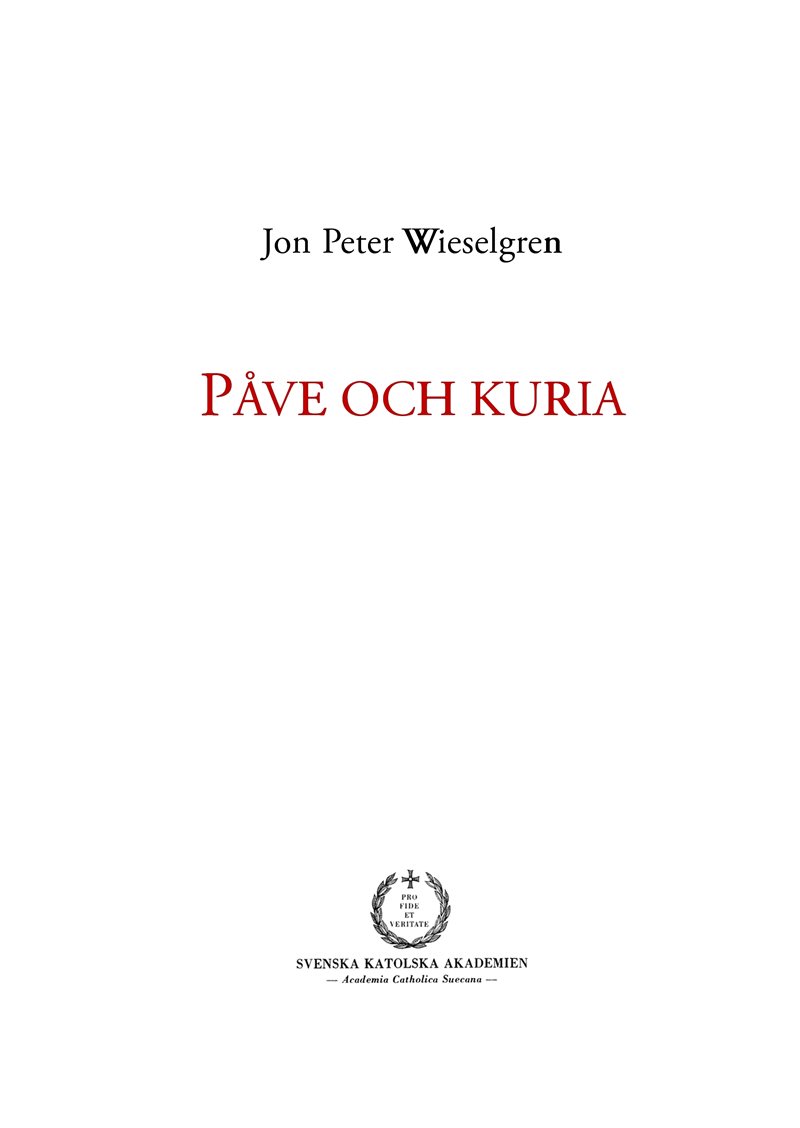 Påve och kuria : ett försök till översikt över den romersk-katolska kyrkans