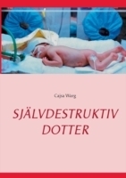 Självdestruktiv dotter