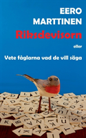 Riksdevisorn eller Vete fåglarna vad de vill säga